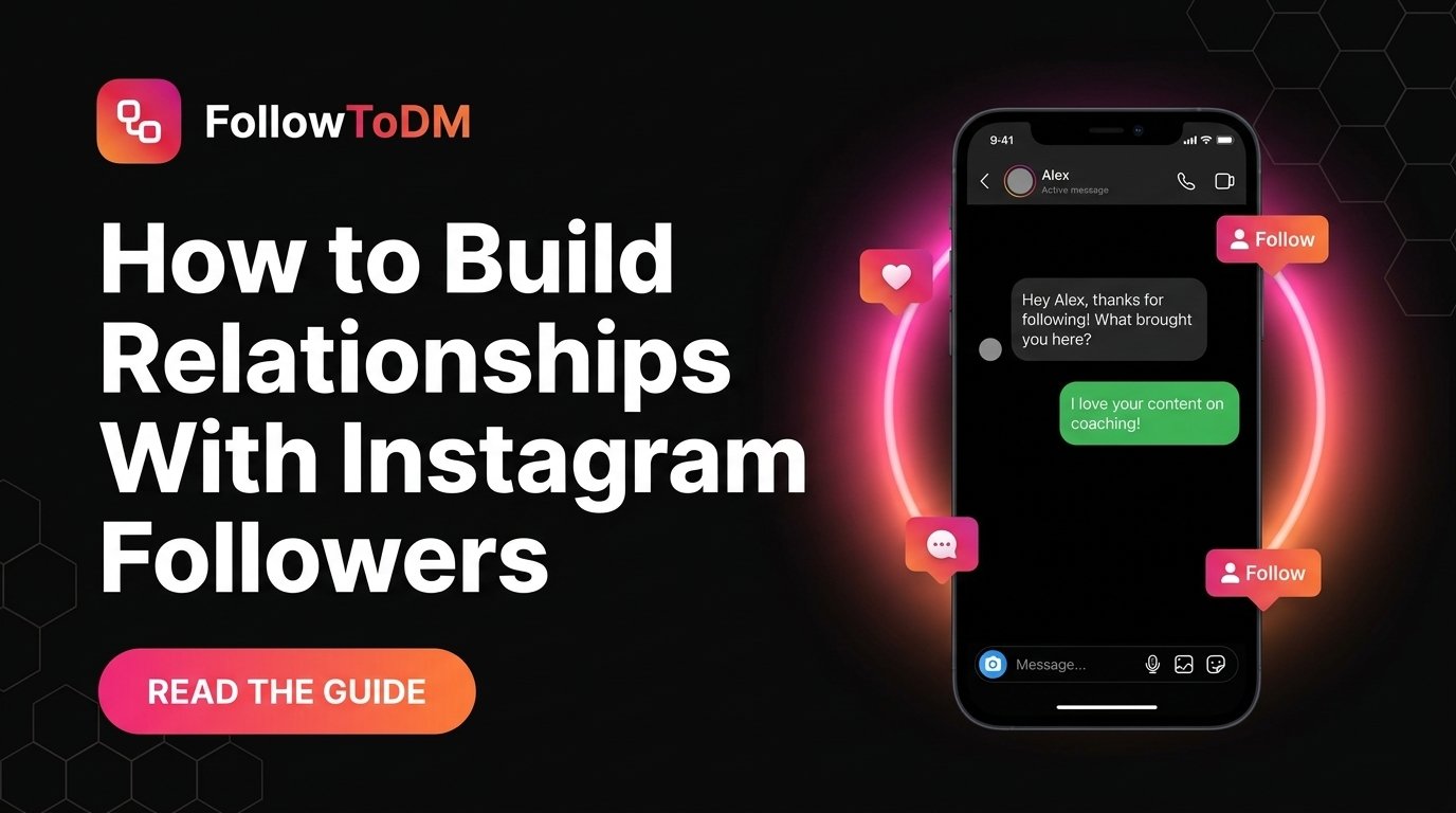 How to Build Relationships With Instagram Followers