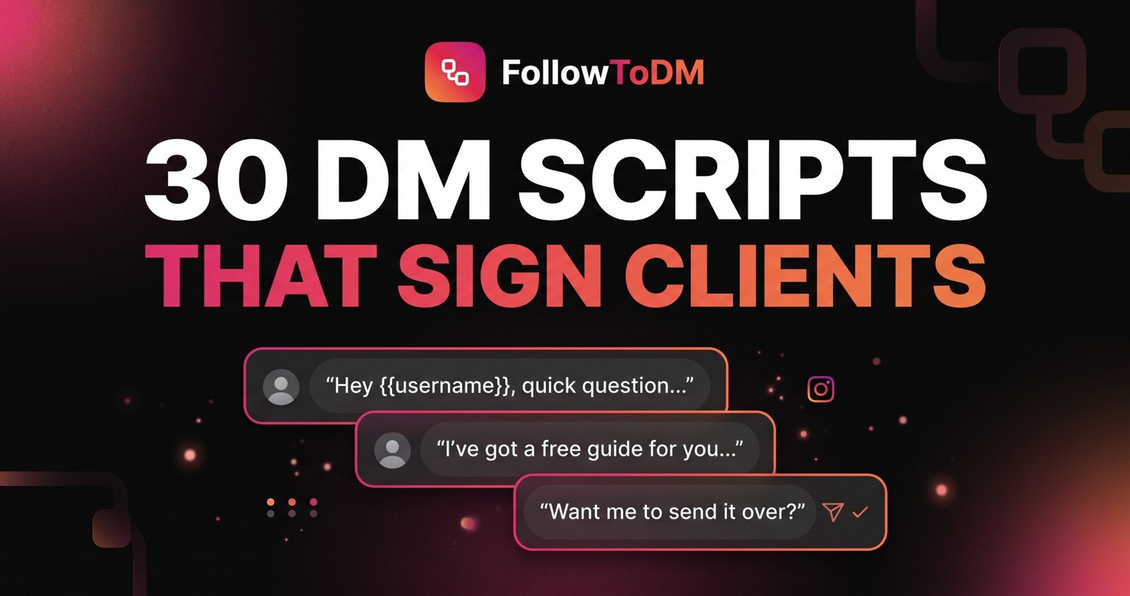 30 Instagram DM Script Templates To Sign Clients