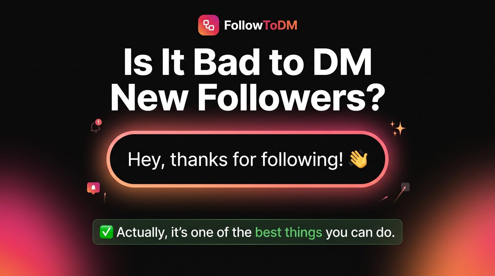 Is It Bad To DM New Followers On Instagram?